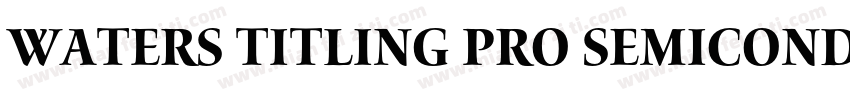 waters titling pro semicond bold字体转换